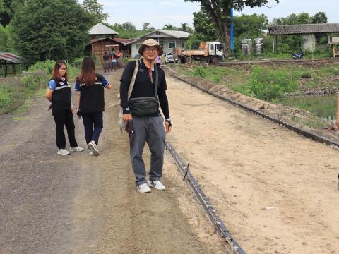 ลงพื้นที่ตรวจเยี่ยมและติดตามความคืบหน้าการก่อสร้าง